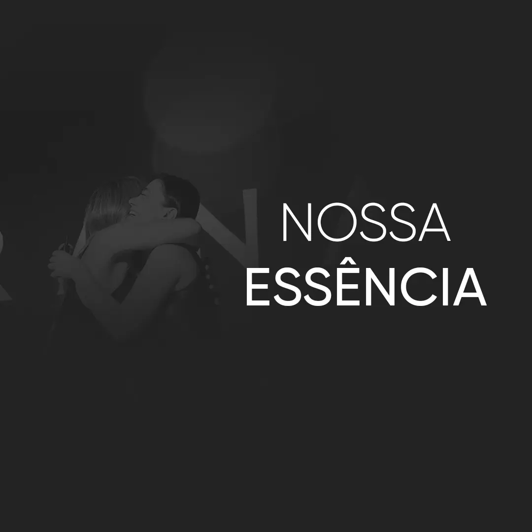 Nossa essência
